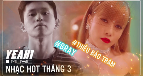 TOP MV Nhạc Trẻ Hay Nhất Tháng 3/2019